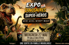 Exposition universelle "dinosaures vs super-héros"